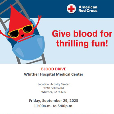 Blood Drive at Whittier Hospital Activity Center 9-29-2023
